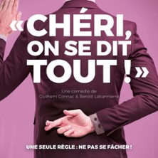Ch&eacute;ri, On se Dit Tout ! - Festival Th&eacute;&acirc;tre en Vigne