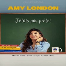 AMY LONDON J'etais pas pr&ecirc;te