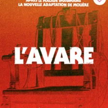 L'Avare - Th&eacute;&acirc;tre du Ch&ecirc;ne Noir, Avignon