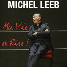 MICHEL LEEB Ma Vie en Rire
