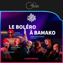 CLASH WORLD LE BOL&Eacute;RO &Agrave; BAMAKO