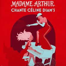 Madame Arthur Chante C&eacute;line Diam's