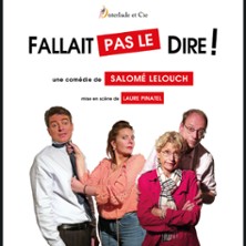 FALLAIT PAS LE DIRE !