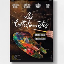 LES COLLECTIONNISTES De Fran&ccedil;ois Barluet