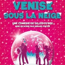 Venise Sous la Neige - Th&eacute;&acirc;tre Les 3T d'A C&ocirc;t&eacute;, Toulouse